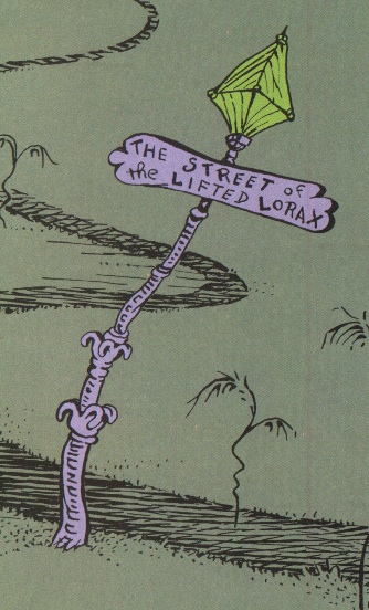 The street of the lifted lorax